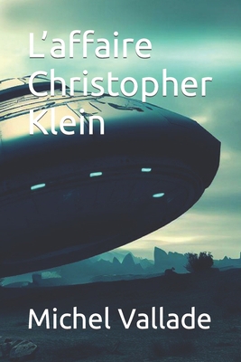 L'affaire Christopher Klein [French] 171775306X Book Cover