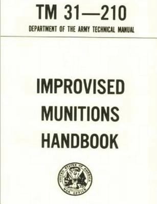 U.S. Army Improvised Munitions Handbook 8087830768 Book Cover