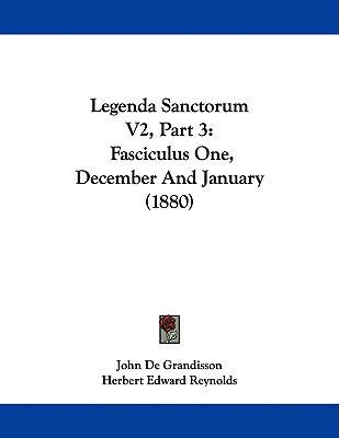 Legenda Sanctorum V2, Part 3: Fasciculus One, D... 1104237571 Book Cover