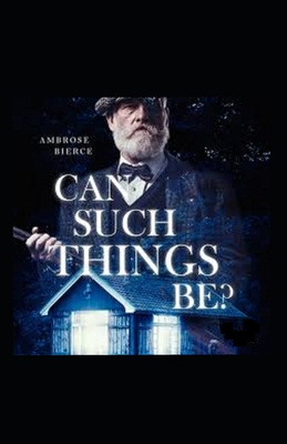 Can Such Things Be? Illustrated B0962N5JXM Book Cover