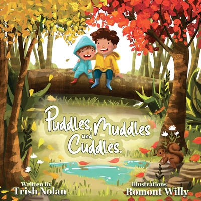 Puddles, Muddles and Cuddles 1739766202 Book Cover
