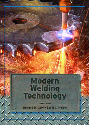 Modern Welding Technology 0131130293 Book Cover