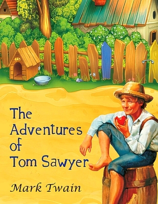 The Adventures of Tom Sawyer: The Original, Una... 1803968389 Book Cover