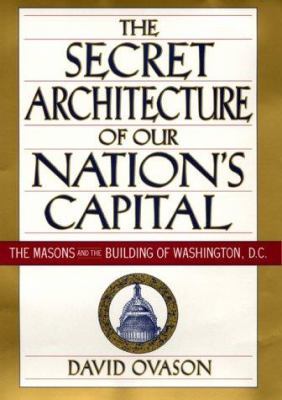 The Secret Architecture of Our Nation's Capital... 0060195371 Book Cover