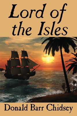 Lord of the Isles 1479431737 Book Cover