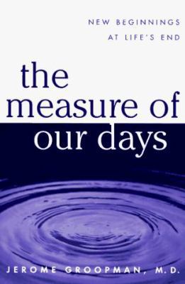 The Measure of Our Days: New Beginnings at Life... 0670875708 Book Cover