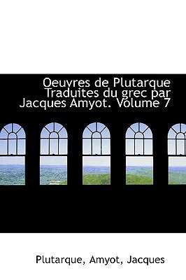 Oeuvres de Plutarque Traduites Du Grec Par Jacq... 1110369522 Book Cover