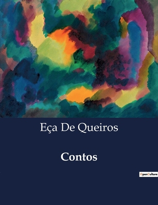 Contos: Amor e Desilusão na Obra de Eça de Queirós [Portuguese] B0D5C97W7F Book Cover