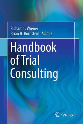 Handbook of Trial Consulting 1441975683 Book Cover