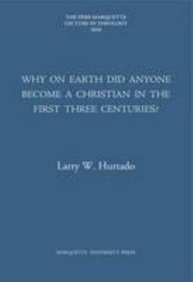 Why on Earth Did Anyone Become a Christian in t... 1626005044 Book Cover