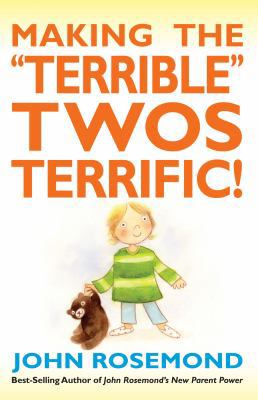 Making the Terrible Twos Terrific!: Volume 16 1449421601 Book Cover