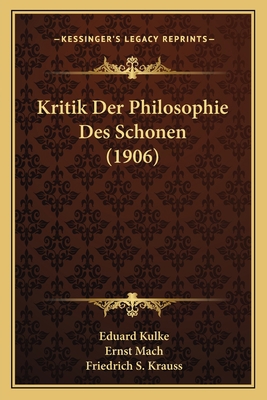 Kritik Der Philosophie Des Schonen (1906) [German] 1167644654 Book Cover