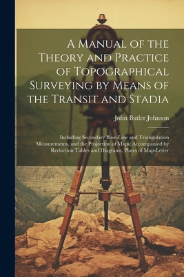 A Manual of the Theory and Practice of Topograp... 1022705660 Book Cover