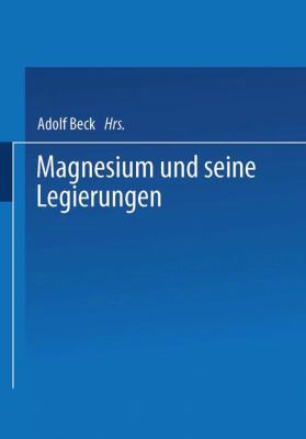 Magnesium Und Seine Legierungen [German] 3642525598 Book Cover