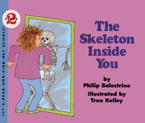 The Skeleton Inside You 0808593803 Book Cover