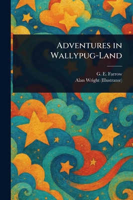 Adventures in Wallypug-Land 1023300869 Book Cover