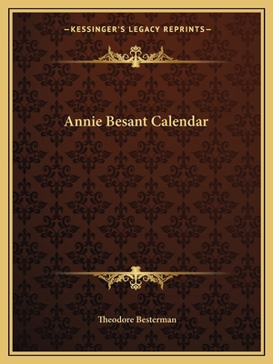 Annie Besant Calendar 1162595841 Book Cover