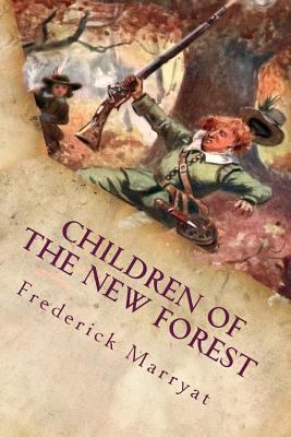 Children of the New Forest: Illustrated 1532739001 Book Cover
