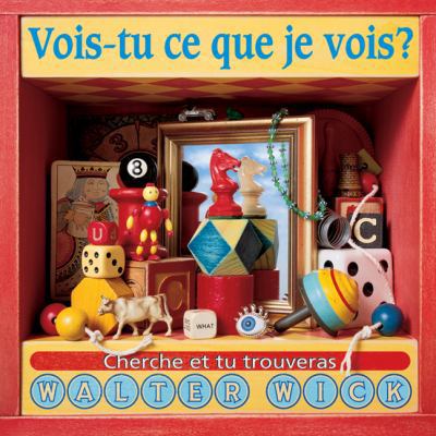 Vois-Tu Ce Que Je Vois?: Cherche Et Trouveras [French] 0779116305 Book Cover