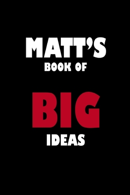 Matt's Book of Big Ideas 1651966494 Book Cover