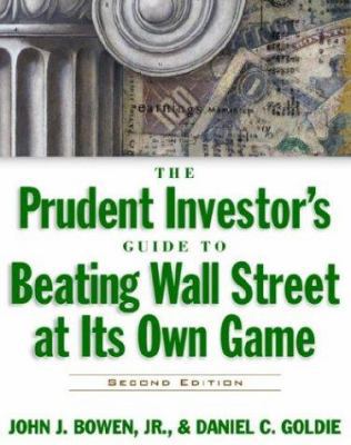 The Prudent Investor's Guide to Beating Wall St... 0070527601 Book Cover