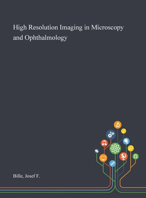 High Resolution Imaging in Microscopy and Ophth... 1013275233 Book Cover