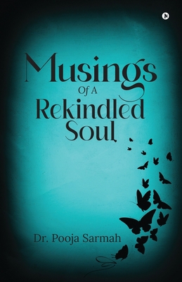 Musings of a Rekindled Soul B0C95BC6H3 Book Cover