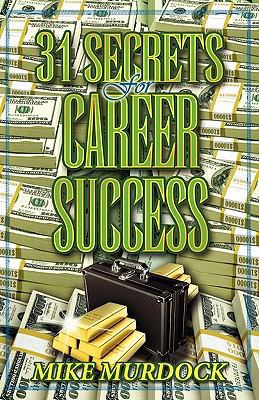 31 Secrets to Career Success 1563940426 Book Cover