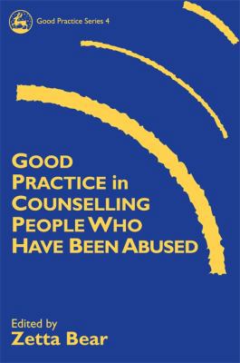 Good Practice in Counselling People Who Have Be... 1853024244 Book Cover