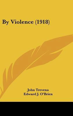 By Violence (1918) 1162085215 Book Cover