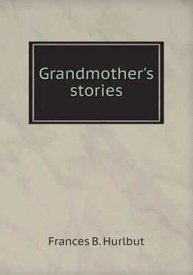 Grandmother's stories 551851347X Book Cover