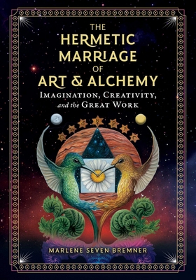 The Hermetic Marriage of Art and Alchemy: Imagi... 1644112906 Book Cover