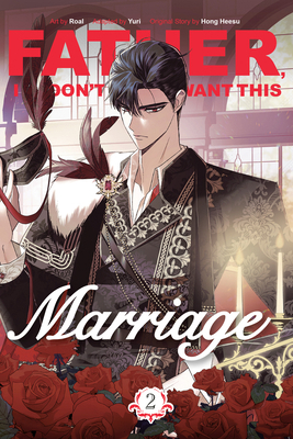 Father, I Don't Want This Marriage, Volume 2 0593872193 Book Cover