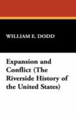 Expansion and Conflict (the Riverside History o... 1434465209 Book Cover