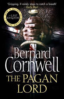 The Pagan Lord (The Last Kingdom Series) 0007481691 Book Cover