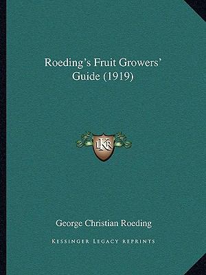 Roeding's Fruit Growers' Guide (1919) 1164118889 Book Cover