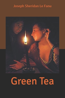 Green Tea B0858T6GZH Book Cover