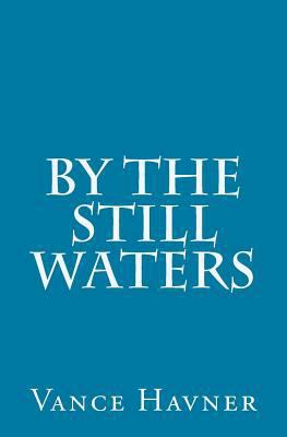 By the Still Waters 1500229091 Book Cover