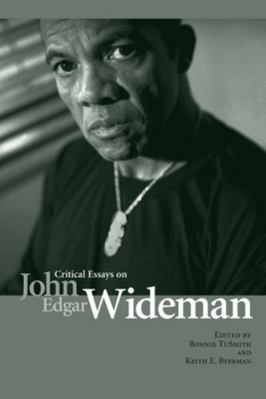 Critical Essays on John Edgar Wideman 157233469X Book Cover
