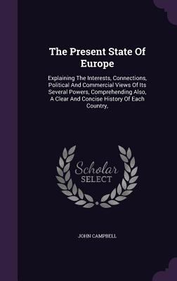 The Present State Of Europe: Explaining The Int... 1355702445 Book Cover