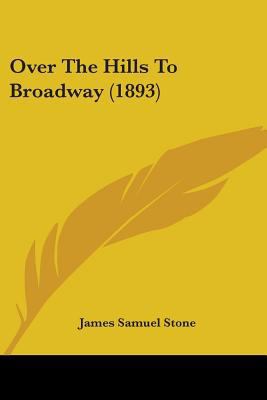 Over The Hills To Broadway (1893) 1437030157 Book Cover