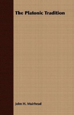 The Platonic Tradition 140674526X Book Cover