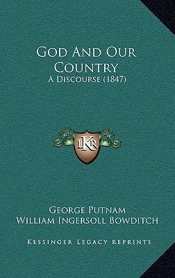 God And Our Country: A Discourse (1847) 1168746469 Book Cover