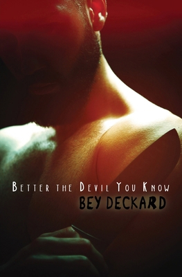Better the Devil You Know 1989250211 Book Cover