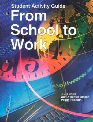 From School to Work: Student Activity Guide 1566379709 Book Cover