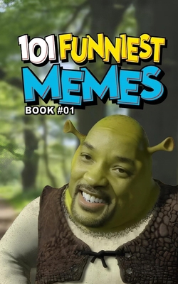 101 Funniest Memes: Book 01 B0FWBPMXS1 Book Cover