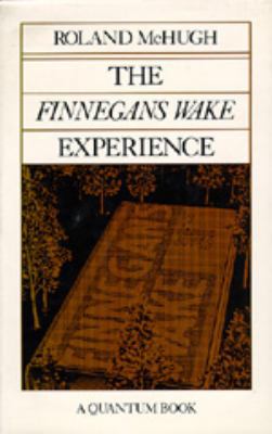 The Finnegans Wake Experience 0520042980 Book Cover