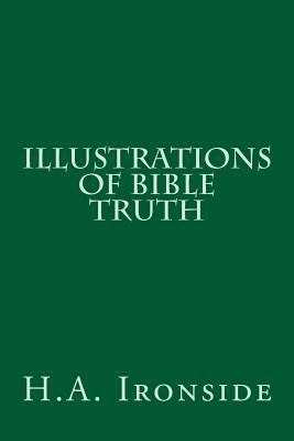 Illustrations of Bible Truth 1497552567 Book Cover