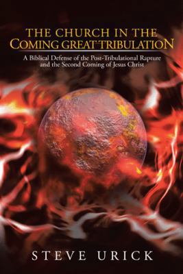 The Church in the Coming Great Tribulation: A B... 1449794521 Book Cover