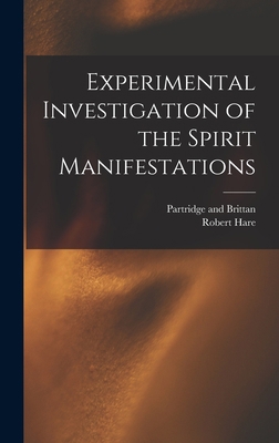 Experimental Investigation of the Spirit Manife... 1016584415 Book Cover